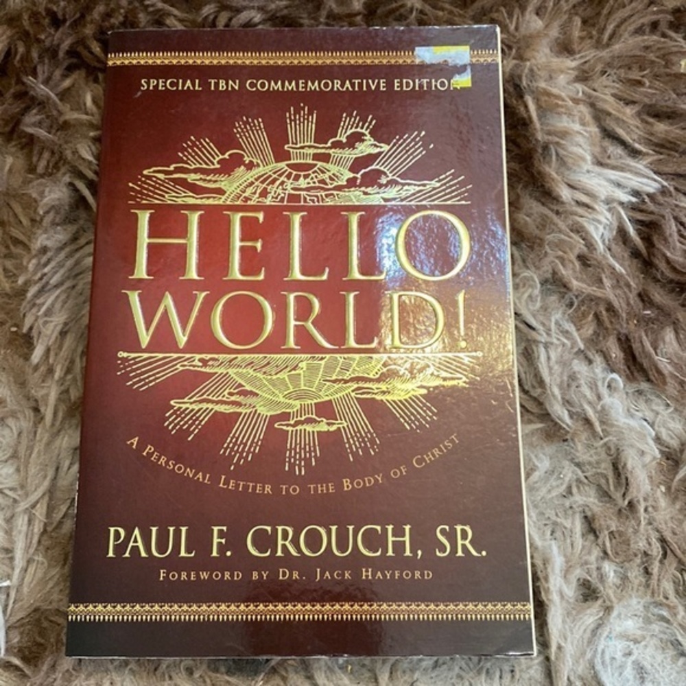 Hello World A Personal Message to‎ the Body of Christ (TBN Commemorative …